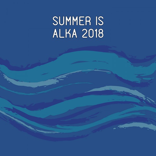 "Summer is Alka 2018"