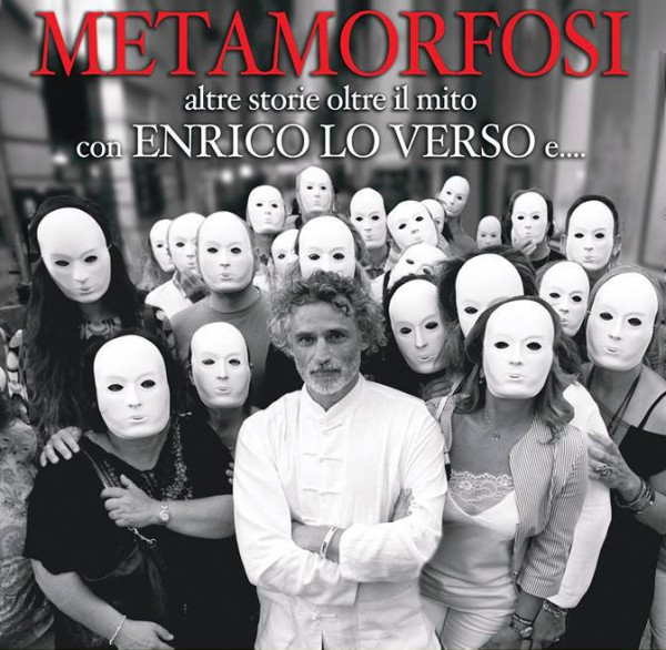 METAMORFOSI diretto da Alessandra Pizzi con Enrico Lo Verso