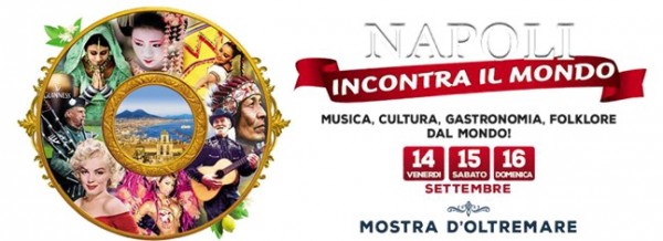 "Napoli incontra il Mondo 2018" ospita il Festival dell'Oriente: Ecco le travolgenti novità