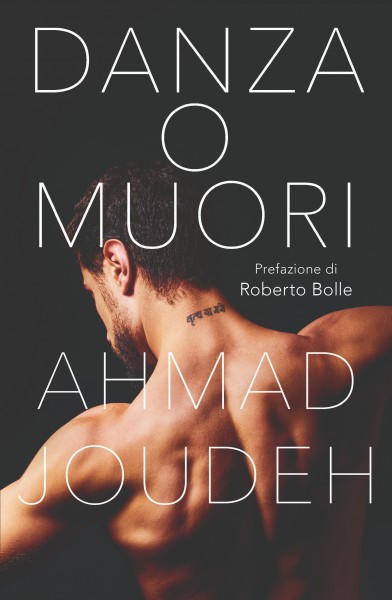 “Danza o Muori” Ahmad Joudeh presenta il suo romanzo in Italia