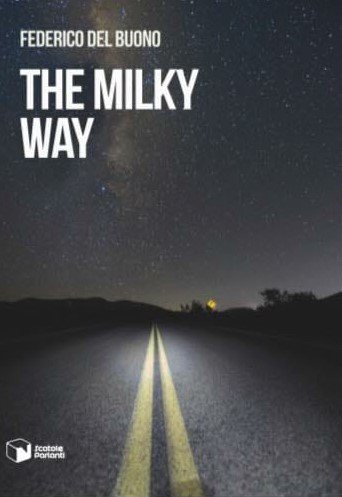 “The Milky Way” il romanzo d’esordio di Federico Del Buono verrà prestato al Senior Jag Cafe’ di Roma