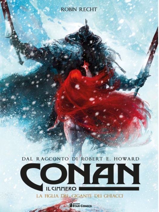 Esce il quarto volume di Conan Il Cimmero – La Figlia del Gigante dei Ghiacci: Trappola Mortale