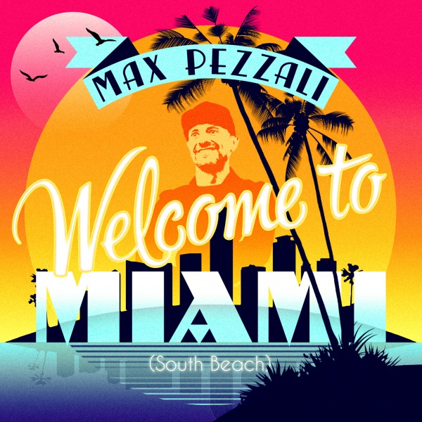 Welcome to Miami (South Beach) il singolo di Max Pezzali che anticipa il nuovo album