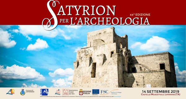 Sabato 14 Settembre la XX edizione del "Satyrion per l'archeologia" al Castello Muscettola di Leporano