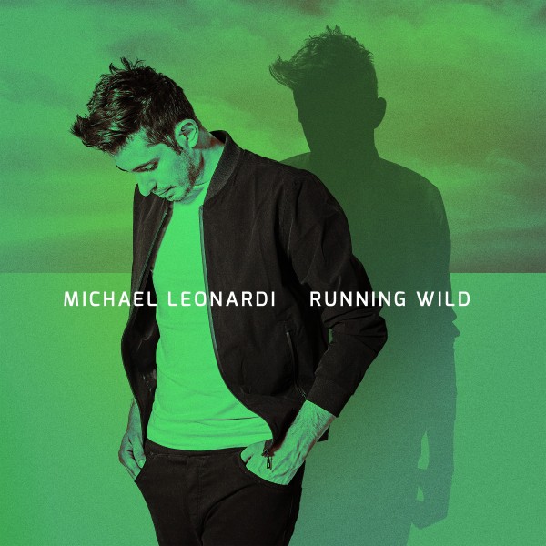 “Running Wild”  il nuovo singolo di Michael Leonardi.