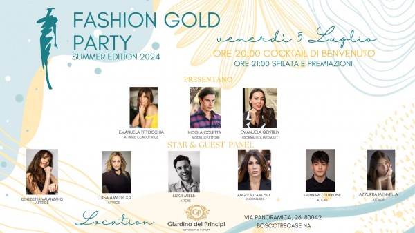 Fashion Gold Party - Summer Edition 2024: Un Evento di Eleganza e Celebrità