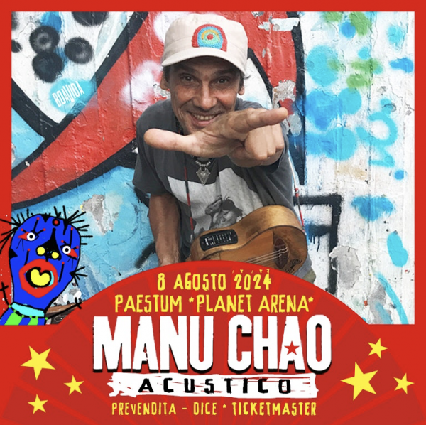 Manu Chao live all'Arena dei Templi di Paestum: Un evento imperdibile