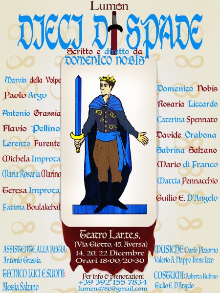 Amore, Coraggio e Potere nell’opera teatrale Dieci di Spade di Domenico Nobis con la compagnia Lumen