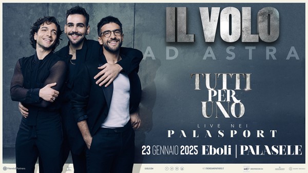 Il Volo live a Eboli: musica e emozioni al PalaSele